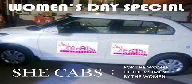 ON WOMEN’S DAY SHE CABS LOOKS TO WOMEN SECURITY
