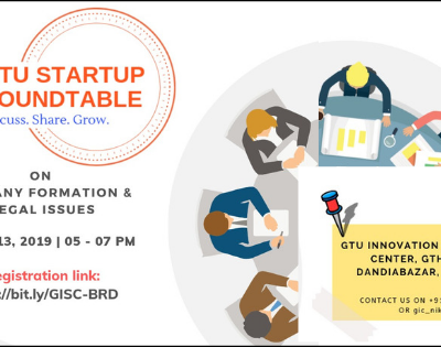 'GTU Startup Roundtable' on 13th August 2019 | 05 - 07 PM at Activity Room, GTU Innovation & Startup Center - Vadodara, Government Technical High School Campus, Near Aurobindu Ashram, Dandiabazar, Vadodara - 390001